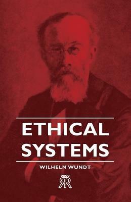 Ethical Systems - Wilhelm Wundt - cover
