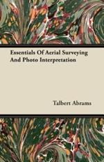 Essentials Of Aerial Surveying And Photo Interpretation