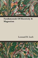 Fundamentals of Electricity and Magnetism