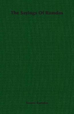 The Sayings Of Ramdas - Swami Ramdas - cover