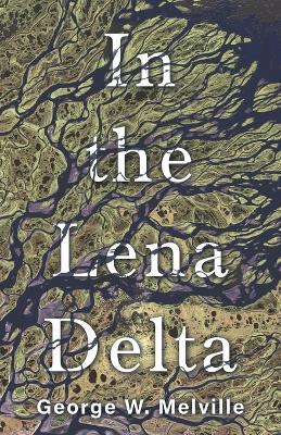 In The Lena Delta - George W. Melville - cover