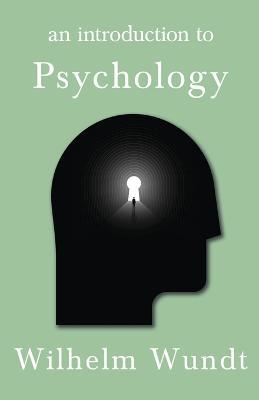 An Introduction To Psychology - Wilhelm Wundt - cover