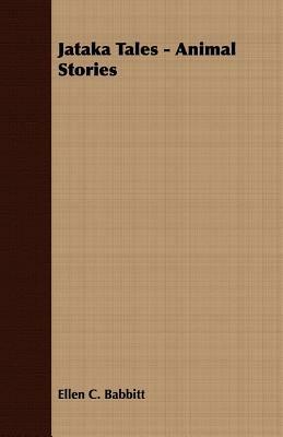 Jataka Tales - Animal Stories - Ellen C. Babbitt - cover