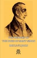 The Memoirs Of The Duke Of Saint Simon