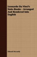 Leonardo Da Vinci's Note-Books - Arranged And Rendered Into English