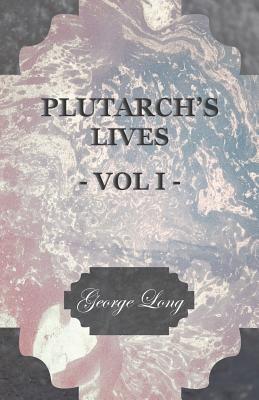 Plutarch's Lives - Vol I - George Long - cover