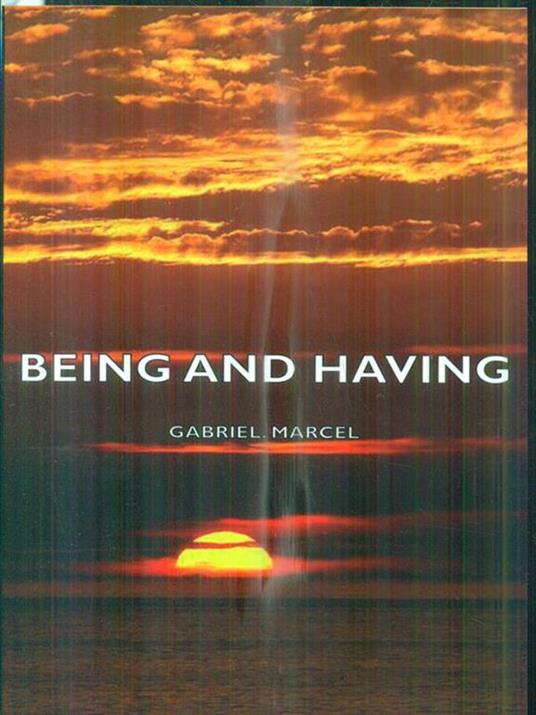 Being And Having - Gabriel. Marcel - 3