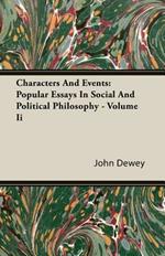 Characters And Events: Popular Essays In Social And Political Philosophy - Volume Ii