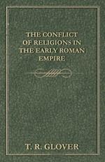 The Conflict Of Religions - In The Early Roman Empire