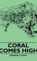 Coral Comes High - George P. Hunt - cover