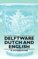 Delftware - Dutch And English