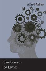The Science Of Living