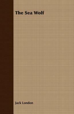 The Sea Wolf - Jack London - cover