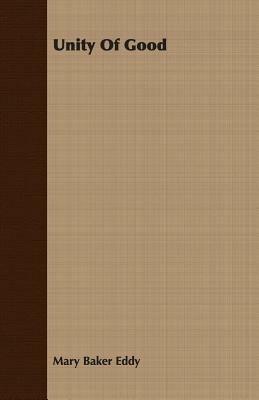 Unity Of Good - Mary Baker Eddy - cover