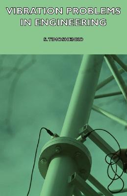 Vibration Problems In Engineering - S. Timoshenko - cover