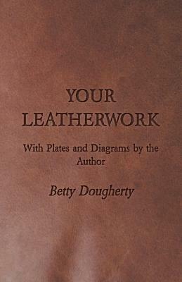 Your Leatherwork - Betty Dougherty - cover