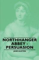 Northhanger Abbey - Persuasion