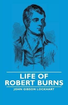Life of Robert Burns - John Gibson, Lockhart - cover