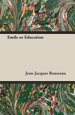 Emile or Education - Jean-Jacques, Rousseau - cover