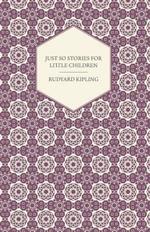 Just So Stories for Little Children