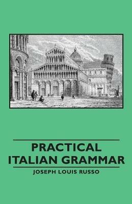 Practical Italian Grammar - Joseph Louis, Russo - cover