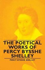 The Poetical Works of Percy Bysshe Shelley