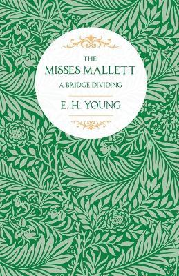 The Misses Mallett - E.H., Young - cover