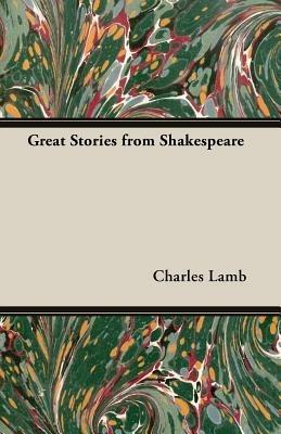 Great Stories From Shakespeare - Charles, Lamb,Mary, Lamb - cover