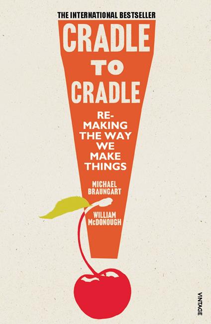 Cradle to Cradle