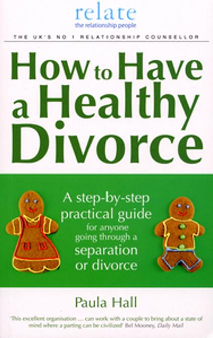 How to Have a Healthy Divorce