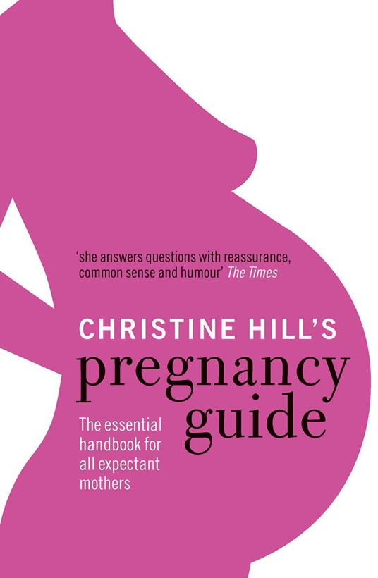 Christine Hill's Pregnancy Guide