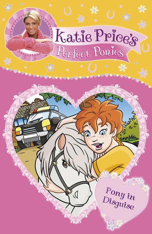 Katie Price's Perfect Ponies: Pony in Disguise - Katie Price - ebook