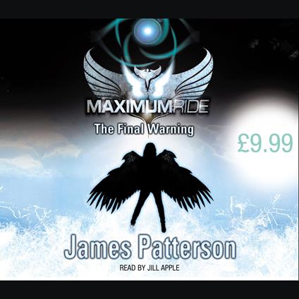 Maximum Ride: The Final Warning