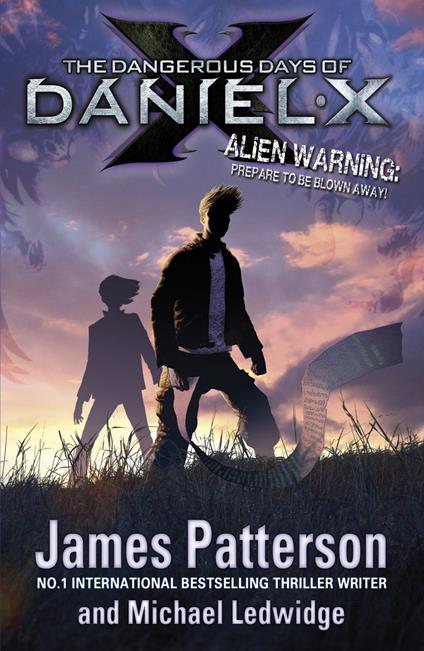 The Dangerous Days of Daniel X - James Patterson - ebook