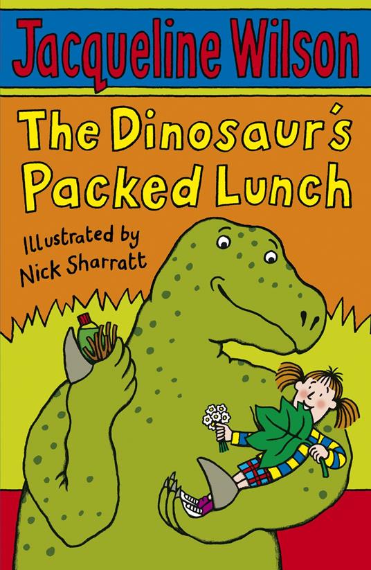 The Dinosaur's Packed Lunch - Jacqueline Wilson,Nick Sharratt - ebook