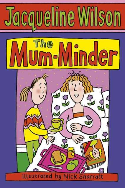 The Mum-Minder - Jacqueline Wilson,Nick Sharratt - ebook