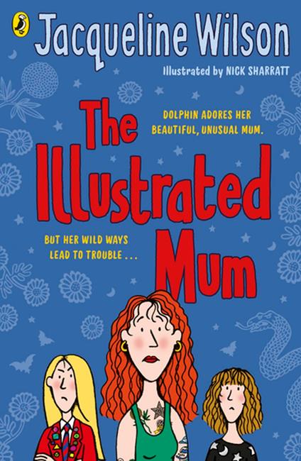 The Illustrated Mum - Jacqueline Wilson,Nick Sharratt - ebook