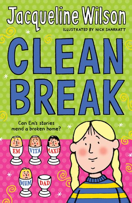 Clean Break - Jacqueline Wilson,Nick Sharratt - ebook