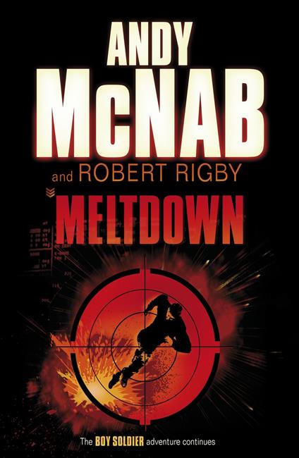 Meltdown - Andy McNab,Robert Rigby - ebook