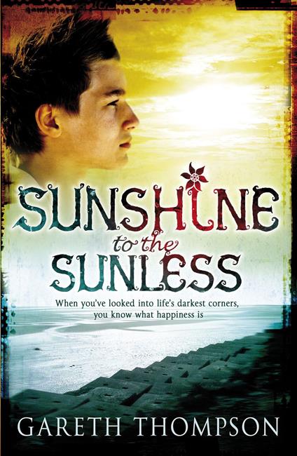 Sunshine to the Sunless - Gareth Thompson - ebook