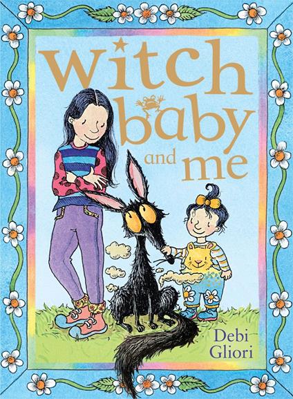 Witch Baby and Me - Debi Gliori - ebook