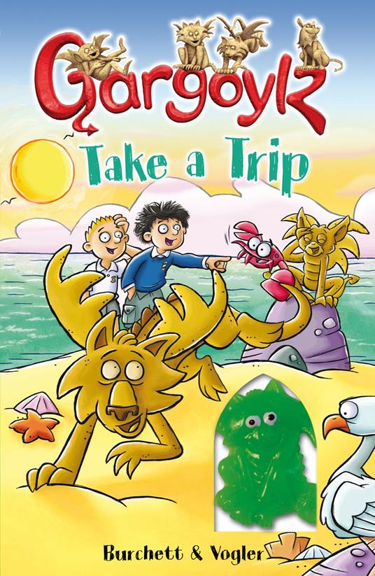 Gargoylz Take a Trip - Jan Burchett,Sara Vogler - ebook