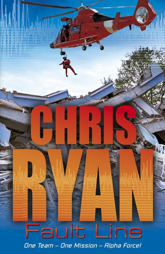 Alpha Force: Fault Line - Chris Ryan - ebook
