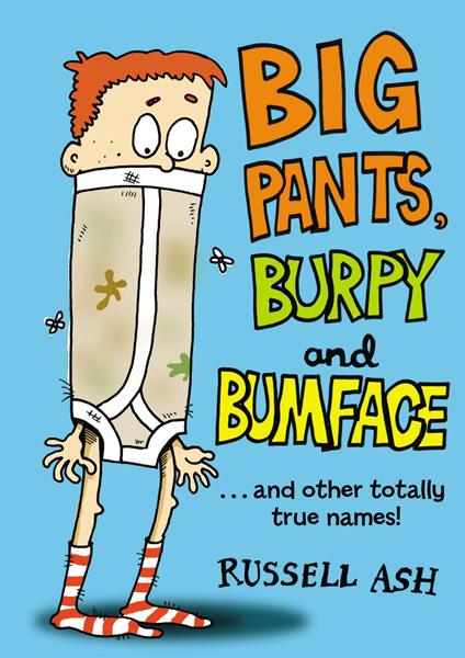 Big Pants, Burpy and Bumface - Russell Ash - ebook