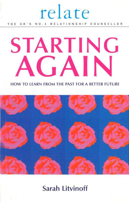 The Relate Guide To Starting Again