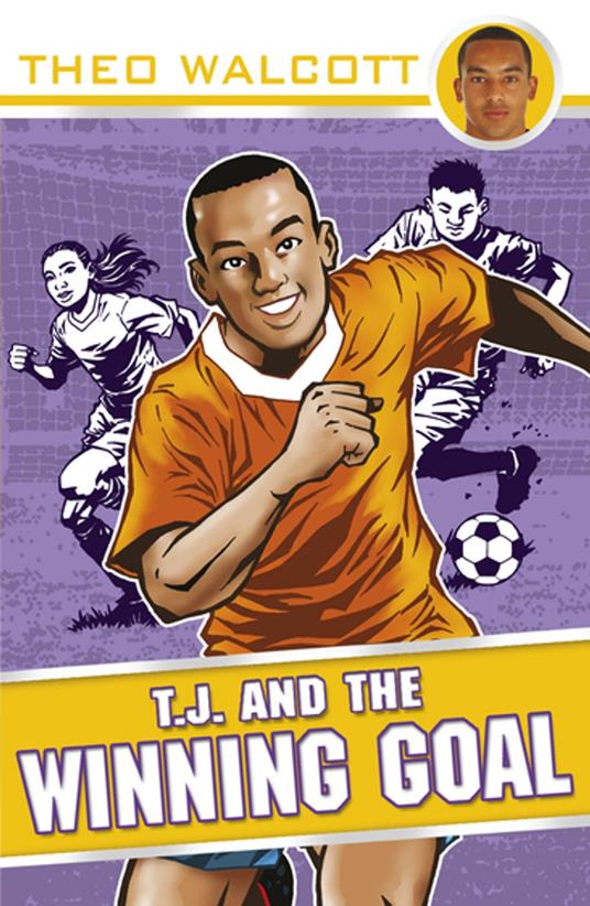 T.J. and the Winning Goal - Theo Walcott - ebook