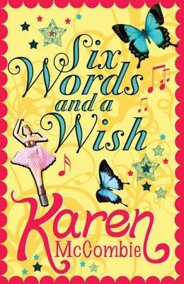 Six Words and a Wish - Karen McCombie - cover