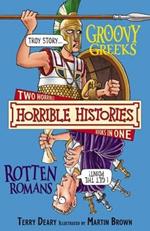 Groovy Greeks and, Rotten Romans: and, Rotten Romans