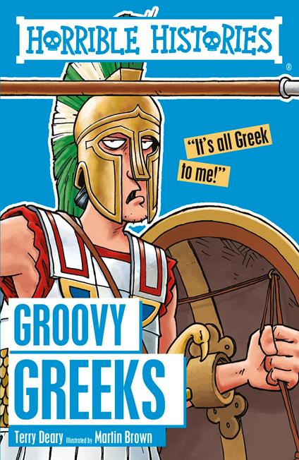 Horrible Histories: Groovy Greeks - Terry Deary - ebook