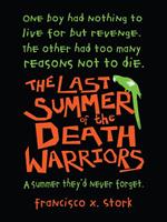 The Last Summer of the Death Warriors